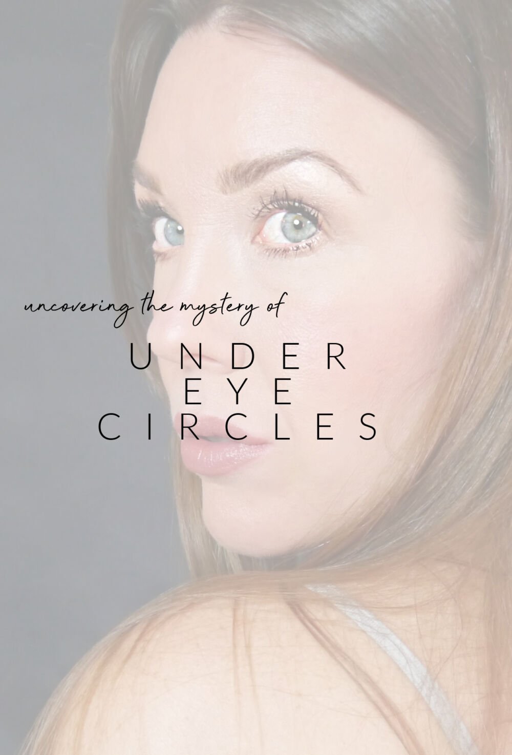 Under Eye Circles