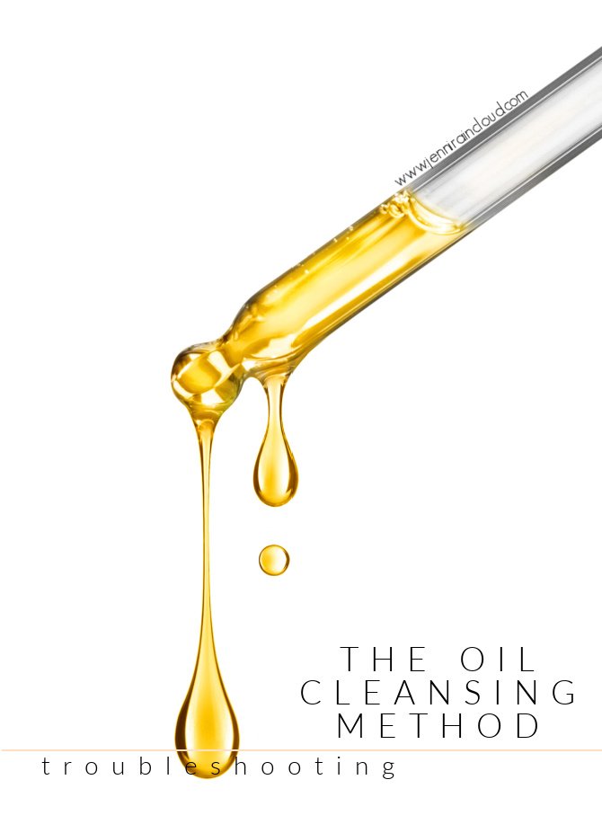 The Oil Cleansing Method Troubleshooting