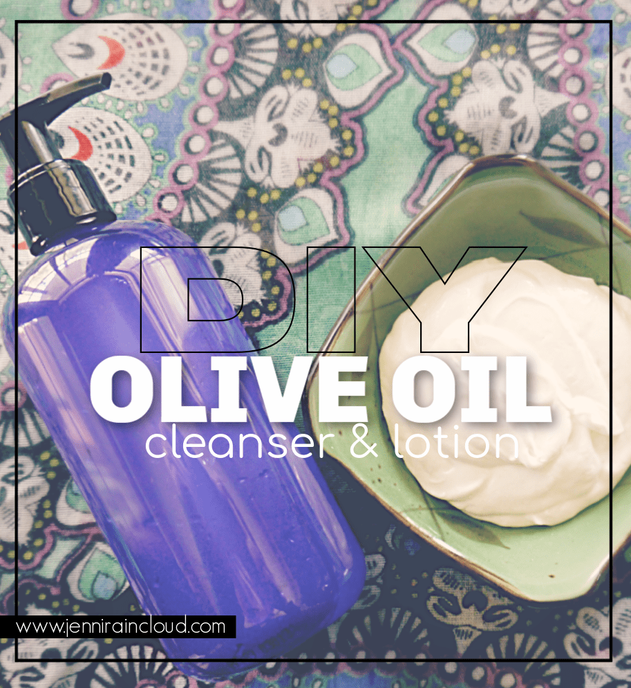 DIY Olive Oil Cleanser & Face Cream