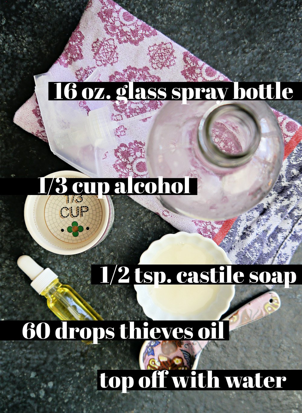 Picture of what you'll need-1/3 cup alcohol, 1/2 tsp. Castile soap, 60 drops thieve oil and 16 oz. glass spray bottle.